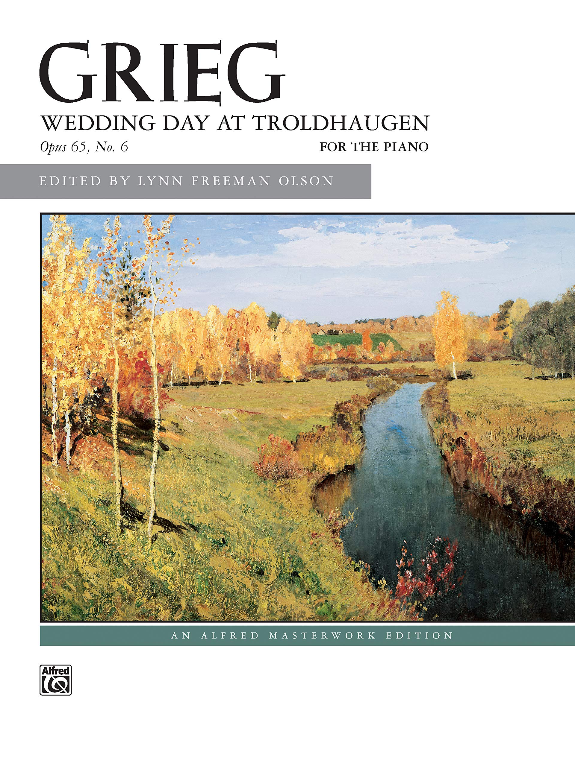Grieg: Wedding Day at Troldhaugen, Opus 65, No. 6