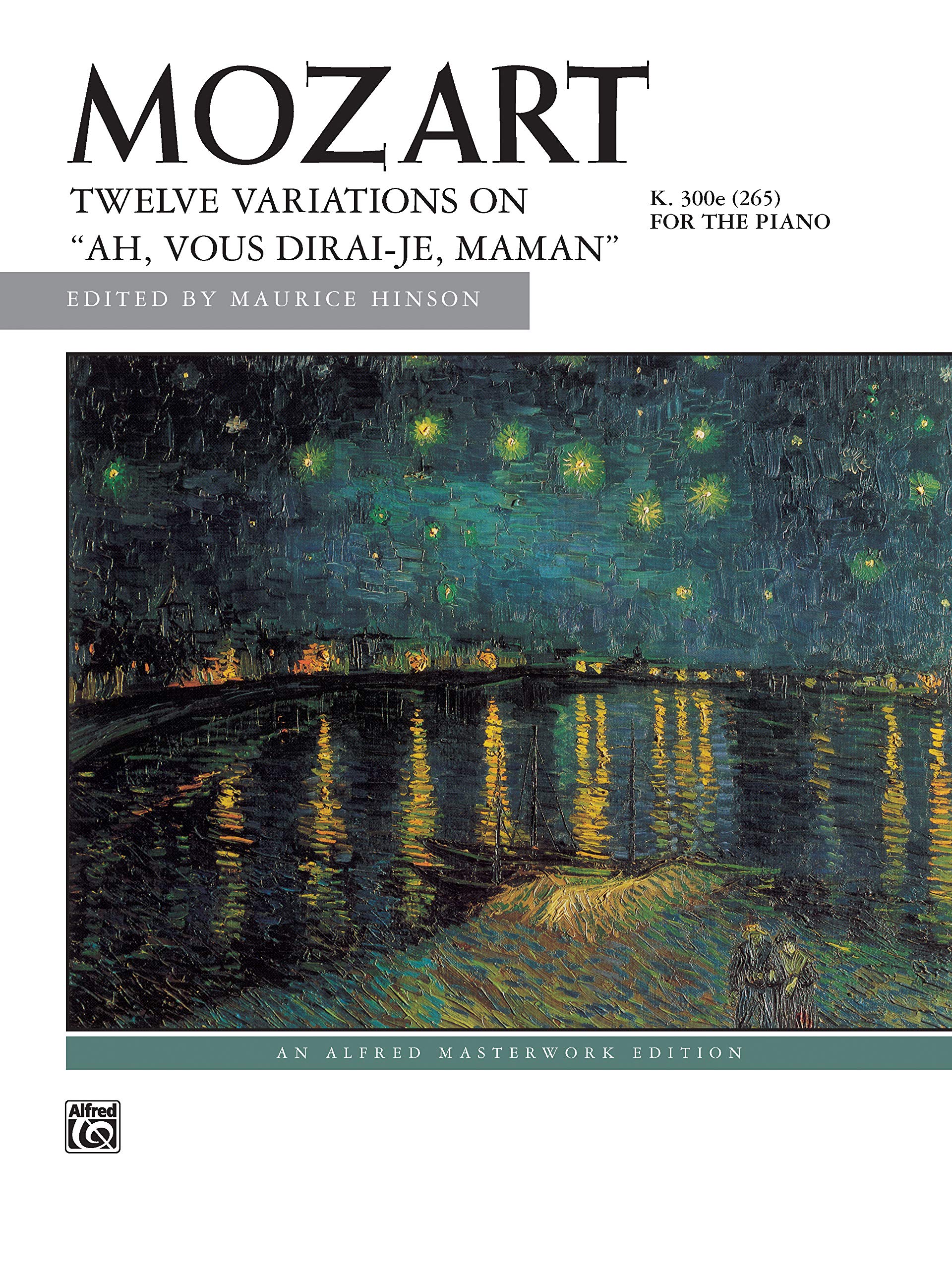 Mozart: "Ah, vous dirai-je, Maman," K. 265, 12 Variations on