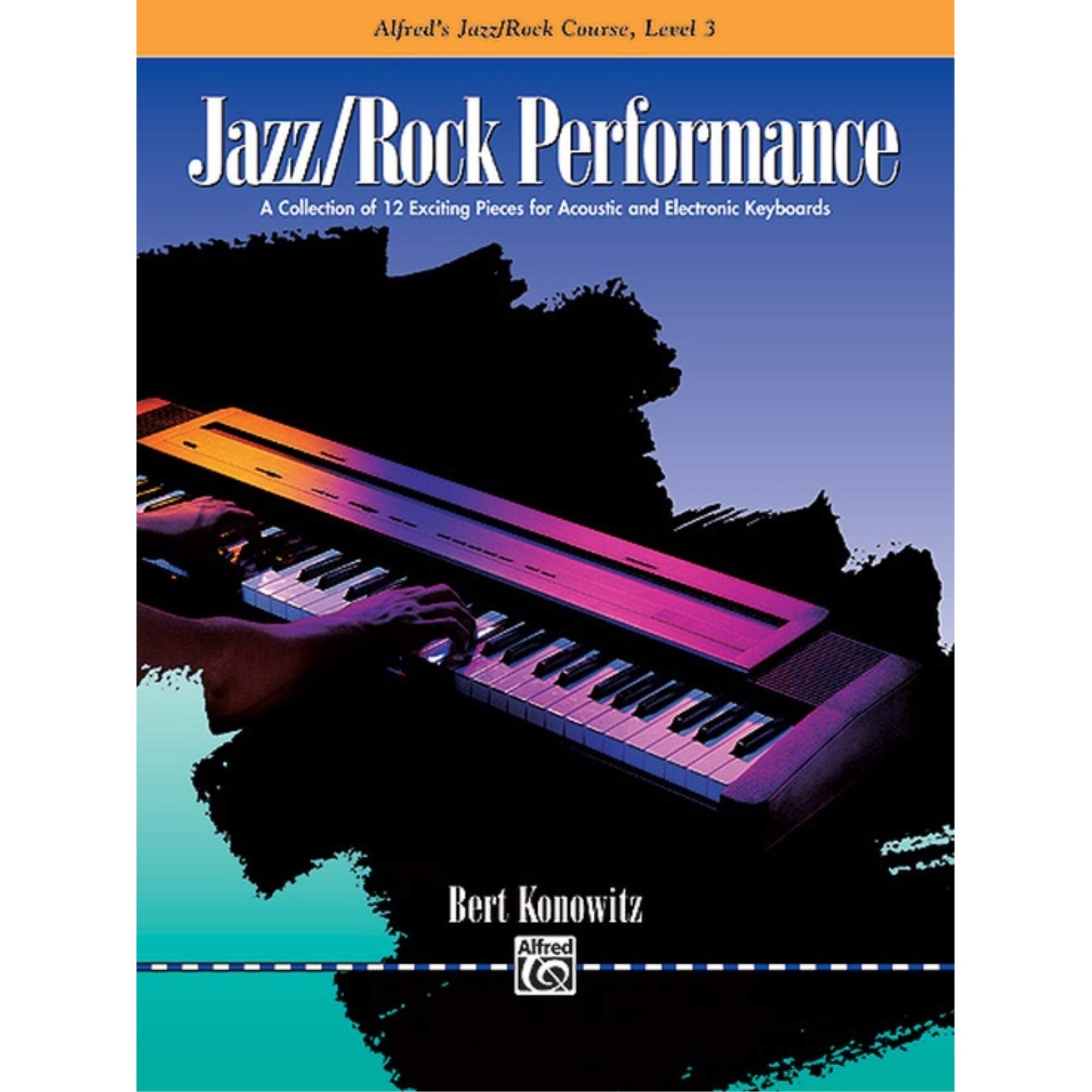 Alfred's Basic Jazz/Rock Course: Performance, Level 3