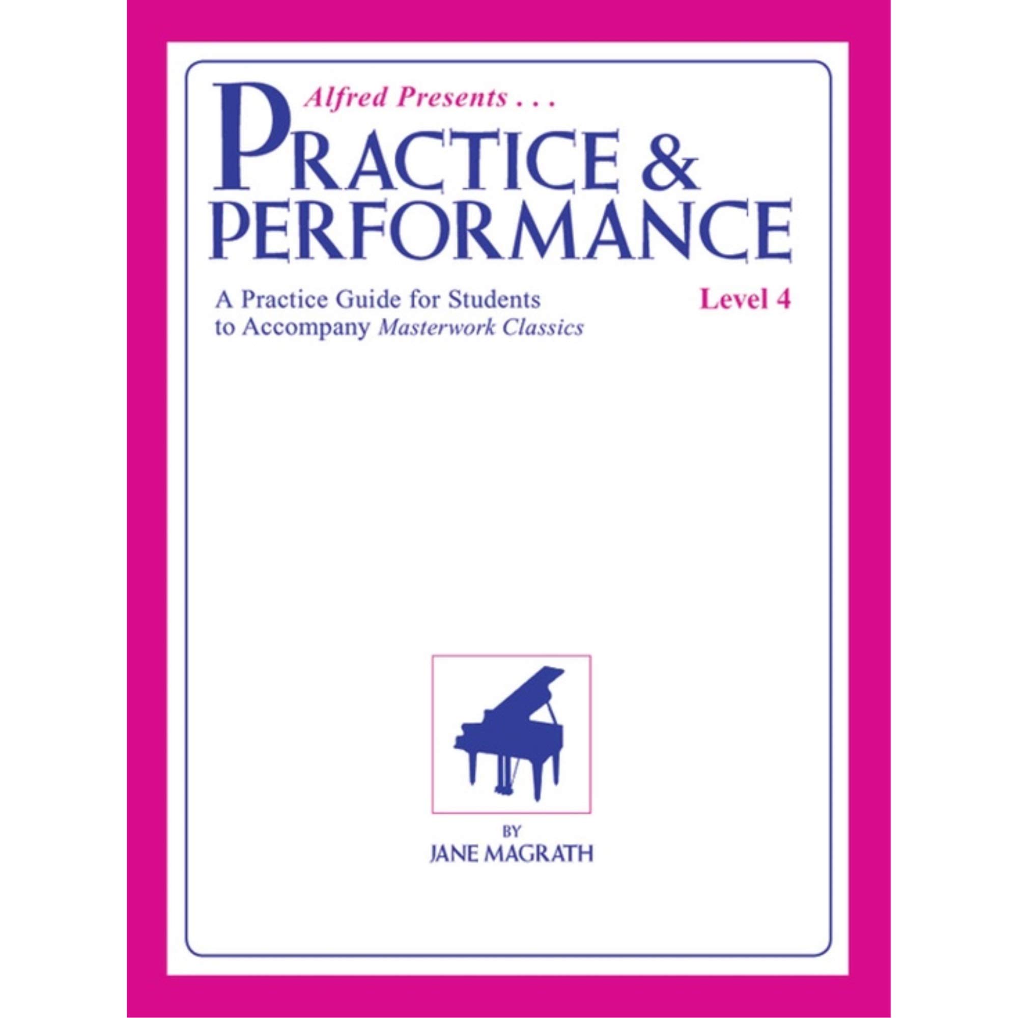 Masterwork Practice & Performance, Level 4