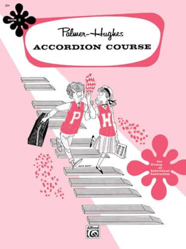 Palmer-Hughes Accordion Course, Book 2