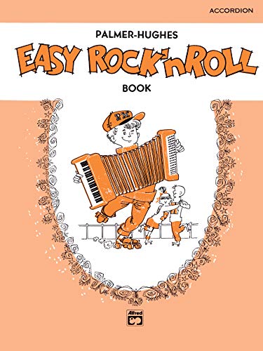 Palmer-Hughes Accordion Course Easy Rock 'n' Roll Book