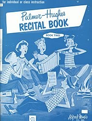 Palmer-Hughes Accordion Course Recital Book, Book 2